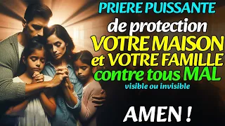 🙏Prière pour mes ENFANTS, ma FAMILLE, ma MAISON contre tous MAL| faites cette prière maintenant