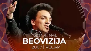 Beovizija 2007 (Serbia) | Semi-Final | RECAP