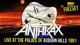 Anthrax - Live At The Palace Of Auburn Hills 1991 (FullSet) - [Remastered to FullHD]