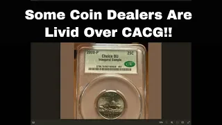 Some Coin Dealers Are Livid! What Coin Dealers Are Saying About CAC Grading