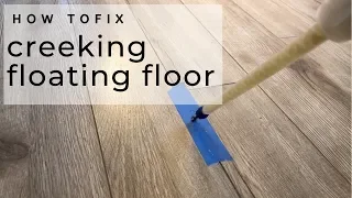 How to Fix A Creeking Laminate Floor