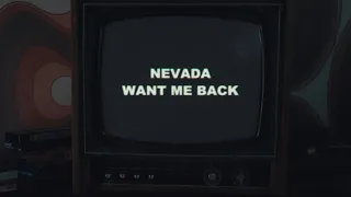 NEVADA — WANT ME BACK (Official Music Video)