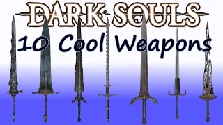 10 SUPER COOL Weapons in the Dark Souls Series