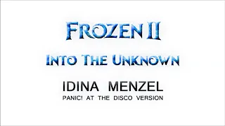 Into The Unknown [Mashup] - Idina Menzel [P!ATD Version]