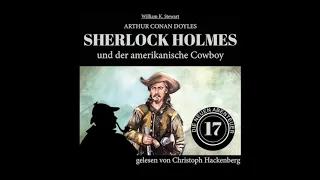 Sherlock Holmes und der amerikanische Cowboy (Die neuen Abenteuer, Folge 17) - Christoph Hackenberg