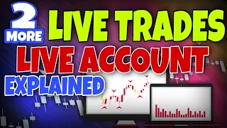 2 MORE LIVE TRADES   LIVE ACCOUNT EXPLAINED 7 2 20