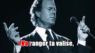 karaoké Julio Iglesias - Ne t'en vas pas, je t'aime