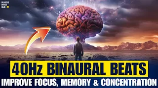 40 HZ Binaural Beats: The Frequency for FOCUS, MEMORY, and CONCENTRATION