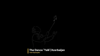 T. Ogtayoghlu - The Dance "Yallı"/Azerbaijan