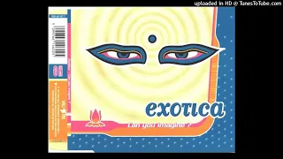 Exotica - Can You Imagine (Exotica Mix)