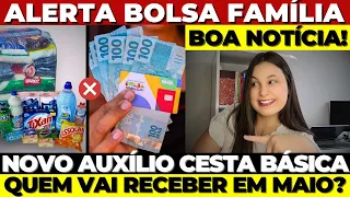 🙌🏻ACABA de ser ANUNCIADO: NOVO AUXÍLIO CESTA BÁSICA – QUEM RECEBE BOLSA FAMÍLIA pode PARTICIPAR?