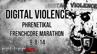 Digital Violence @ Gabber.FM- Phrenetikal Frenchcore Marathon (9-8-14)