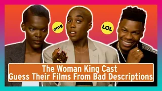 The Woman King Cast Guess Their Films From Bad Descriptions