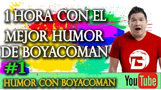 1 hora con el mejor humor de boyacoman  humor chistes mexicanos