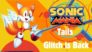 Sonic Mania Mobile: Tails Jumping Glitch