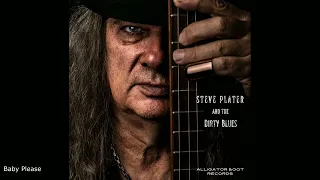 STEVE PLATER AND THE DIRTY BLUES  BABY PLEASE DONT GO