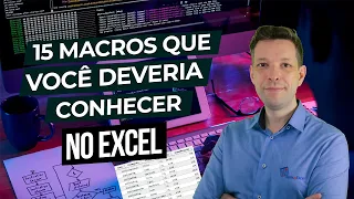 15 Macros que você deveria conhecer no Excel