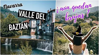 VALLE DEL BAZTÁN ¡aquí aún creen en brujas! 🧙🏻‍♀️