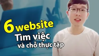 6 Website Tìm Việc Và Tìm Chỗ Thực Tập Mà Bạn Nên Lưu Lại | Tự Tin Vào Đời