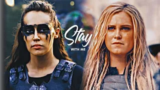 Lexa & Clarke • Stay with me