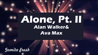 Alan Walker & Ava Max - Alone , Pt  II │ Lyrics/letra en español