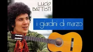 I GIARDINI DI MARZO - LUCIO BATTISTI  ACCORDI CANZONI  #1