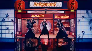 Babymetal Metali!! karaoke-instrumental [English, Japanese and Romaji lyrics]