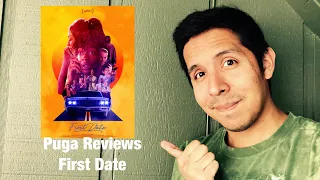 Puga Reviews: First Date