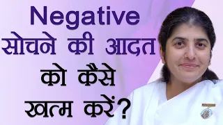 How to Finish the Negative Thinking Habit?: Ep 6: Subtitles English: BK Shivani