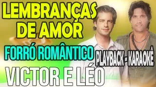 Lembranças de Amor - Victor e Léo Forró Romântico - Playback Karaokê