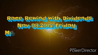 MMTCI - Nov 08,2019 Race Rewind with Dividends