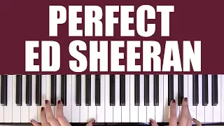 HOW TO PLAY: PERFECT - ED SHEERAN