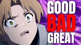 Mushoku Tensei: Jobless Reincarnation (Good, Bad, And Great)