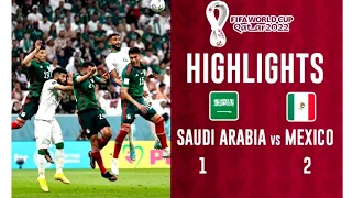 Saudi Arabia vs Mexico 1- 2 Highlights  All Goals FIFA World Cup Qatar 2022 HD