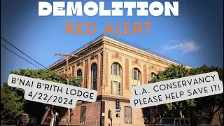 B'nai B'rith Lodge Demolition - Red Alert!