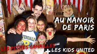 Les Kids United (Valentina, Gloria, Nathan, Ilyana, Dylan)+ Les Petites Canailles dans un parc hanté