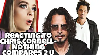 Reacting To Chris Cornell-Nothing Compares 2 U