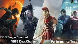8GB Single Channel vs 16GB Dual Channel Configuration (Performance Test in 6 Games)