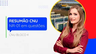 CNPU bloco 4 - Resumão de NR-01 em questões com Fernanda Lima