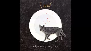 Zrní - Následuj kojota /2014/ - FULL ALBUM