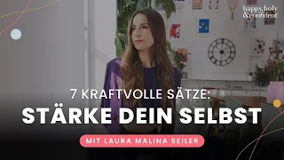 7 Sätze, die du dir selbst täglich sagen solltest