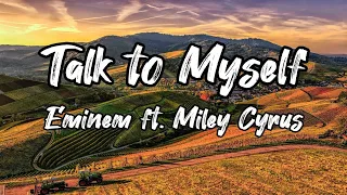Eminem - Talk to Myself ft. Miley Cyrus