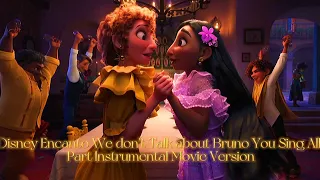 Disney Encanto We don't Talk about Bruno You Sing All  Part Instrumental Movie Version