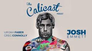 The Calicast Podcast with Urijah Faber Featuring Josh Emmett