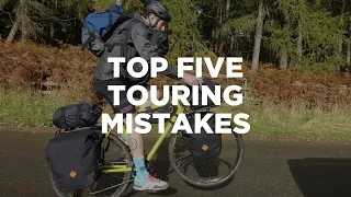TOP FIVE BIKEPACKING MISTAKES