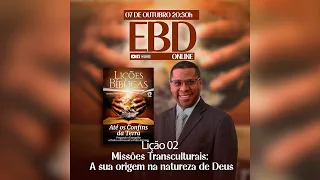 EBD Lição 2: Missões Transculturais: A sua origem na natureza de Deus