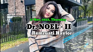 Dr. Noel - 26 | Remruati Haylor