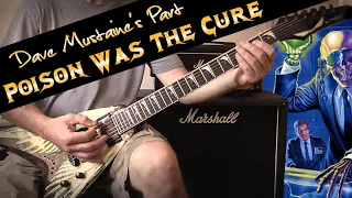 Poison Was The Cure Guitar Lesson - Dave Mustaine's Part