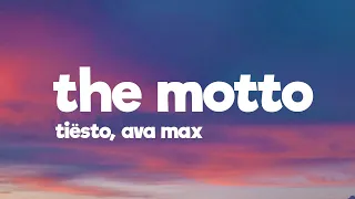 Tiësto, Ava Max - The Motto (Lyrics)