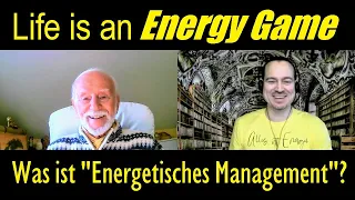 "Life is an ENERGY GAME" - Was bringt "Energetisches Management"? - Kurt Tepperwein & Sami Sires
